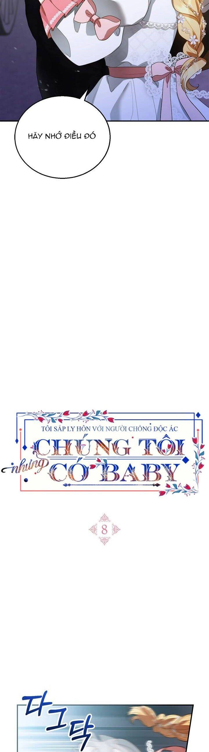 Tôi Sắp Ly Hôn Với Người Chồng Độc Ác, Nhưng Chúng Tôi Có Baby Chapter 8 - 6