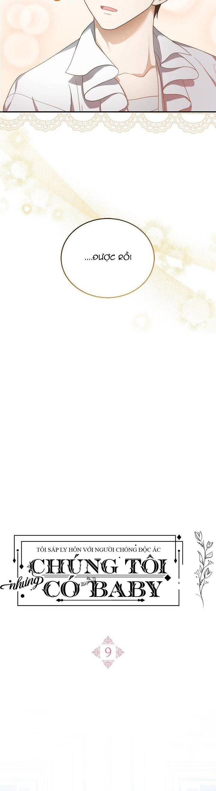 Tôi Sắp Ly Hôn Với Người Chồng Độc Ác, Nhưng Chúng Tôi Có Baby Chapter 9 - 6