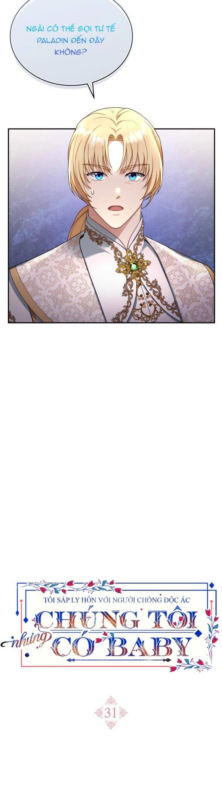 Tôi Sắp Ly Hôn Với Người Chồng Độc Ác, Nhưng Chúng Tôi Có Baby Chapter 31 - 11