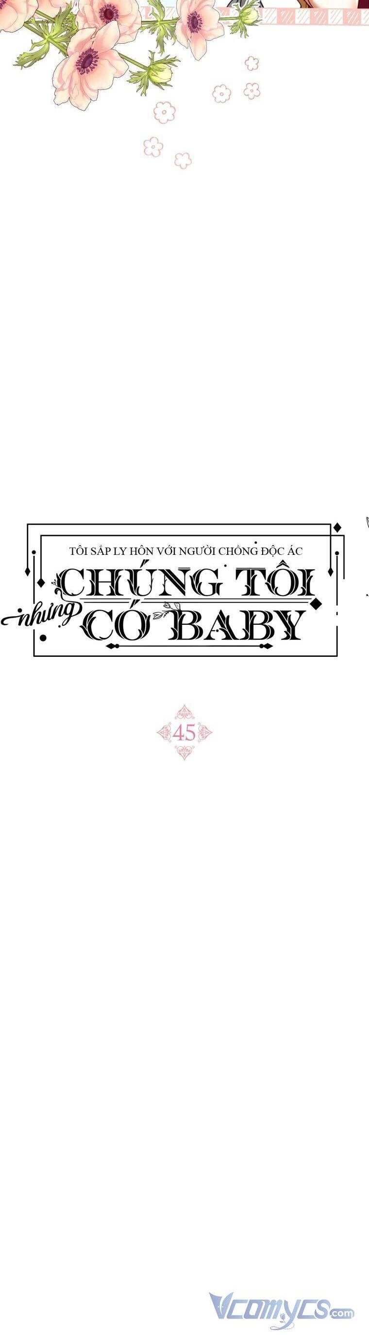Tôi Sắp Ly Hôn Với Người Chồng Độc Ác, Nhưng Chúng Tôi Có Baby Chapter 45 - 9
