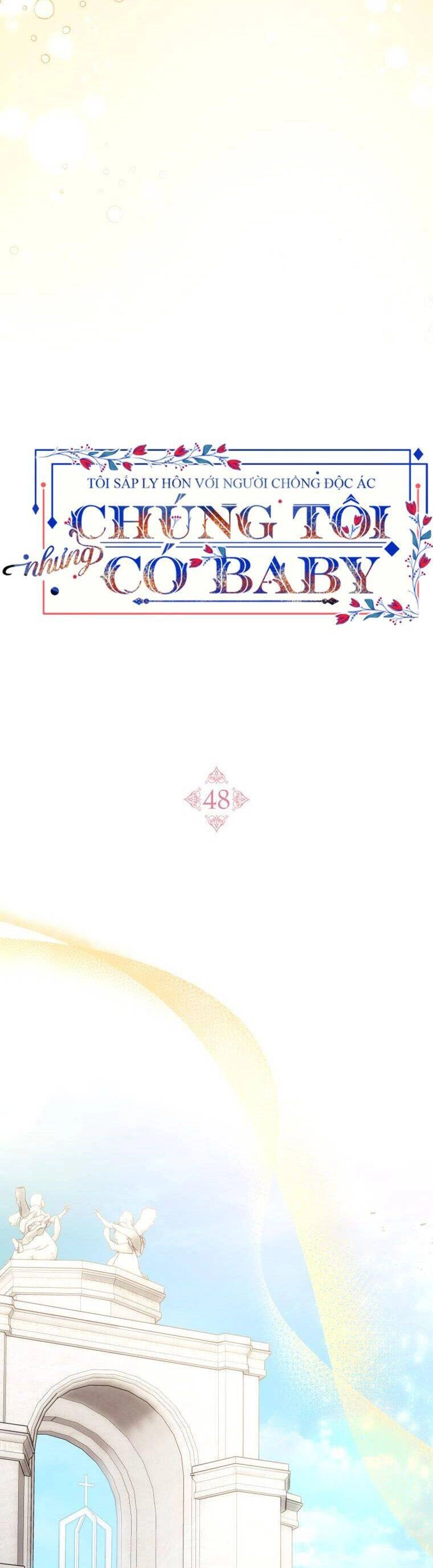 Tôi Sắp Ly Hôn Với Người Chồng Độc Ác, Nhưng Chúng Tôi Có Baby Chapter 48 - 11