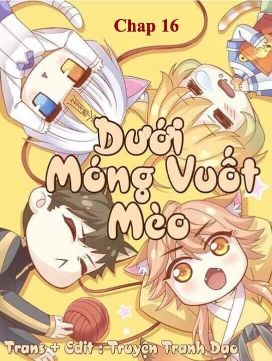 Dưới Móng Vuốt Mèo Chapter 16 - 1