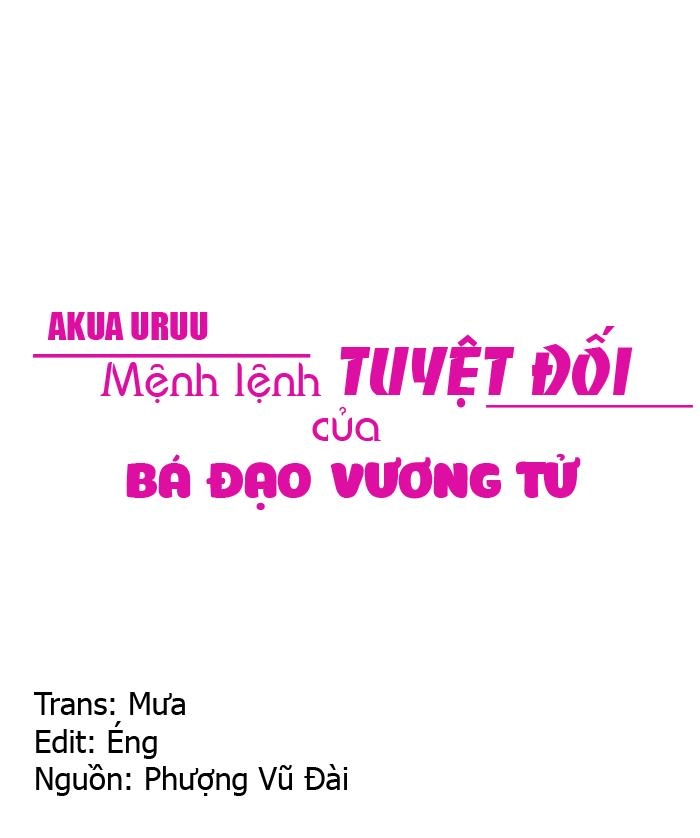 Mệnh Lệnh Tuyệt Đối Của Bá Đạo Vương Tử Chapter 3 - 1