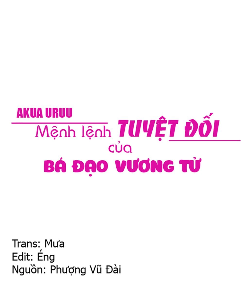 Mệnh Lệnh Tuyệt Đối Của Bá Đạo Vương Tử Chapter 8 - 1