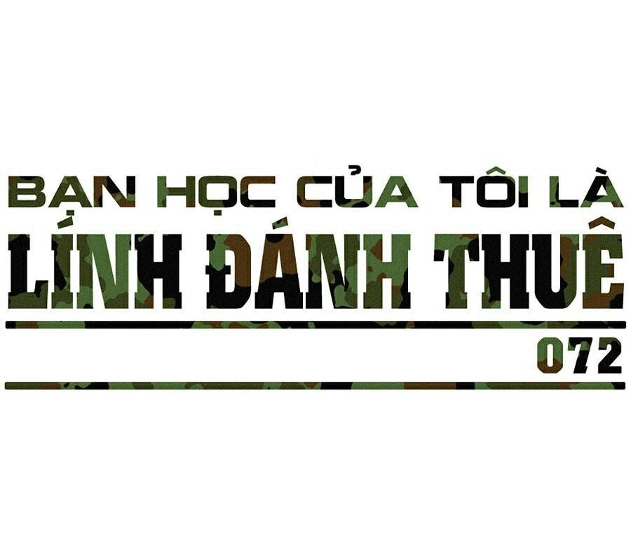 Bạn Học Của Tôi Là Lính Đánh Thuê Chapter 72 - 99
