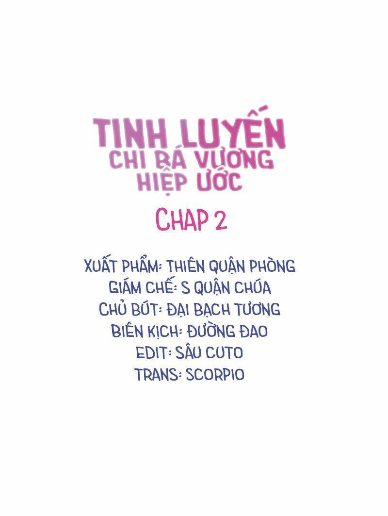 Tinh Luyến Chi Bá Vương Hiệp Ước Chapter 2 - 2