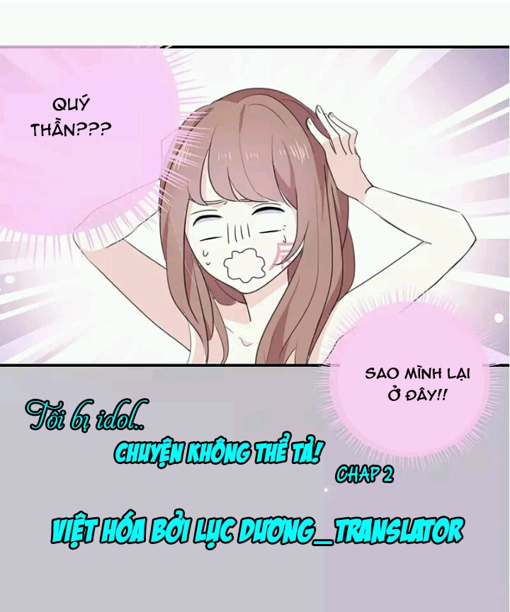 Tôi Bị Idol... Chuyện Không Thể Tả Chapter 2 - 1