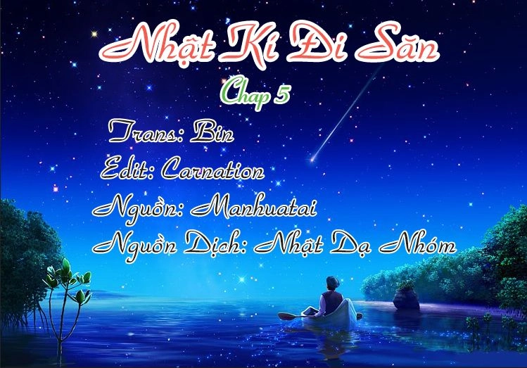 Nhật Kí Đi Săn Chapter 5 - 1