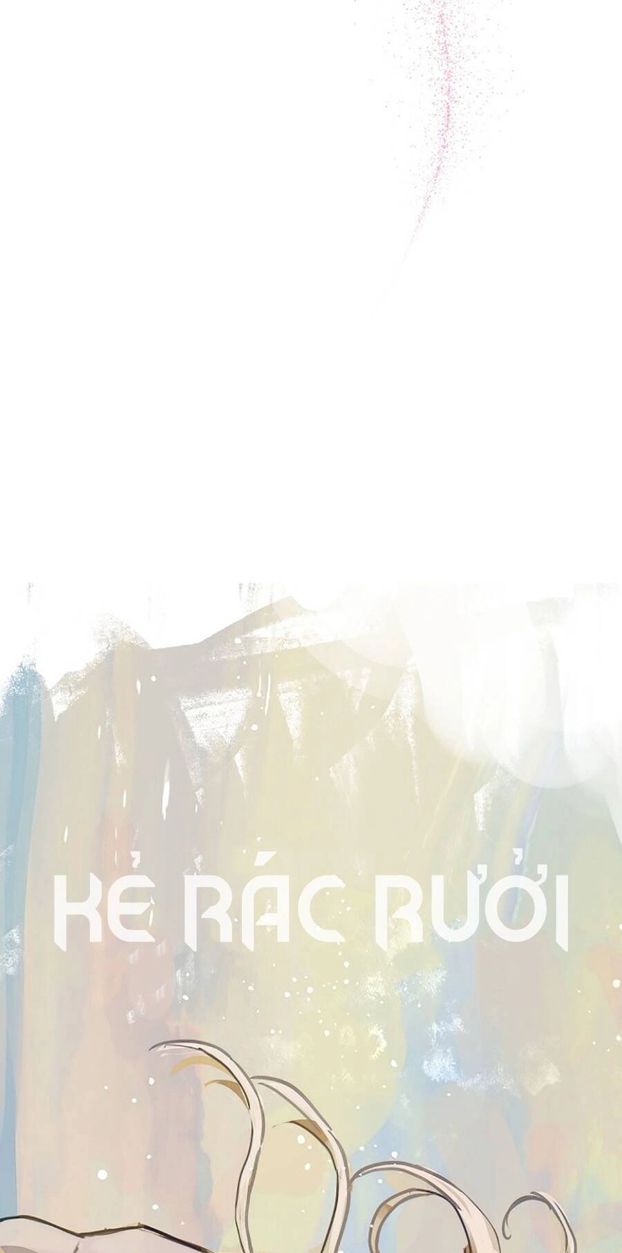 Kẻ Rác Rưởi Không Đáng Được Yêu Chapter 64 - 122