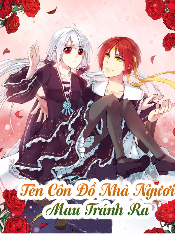 Tên Côn Đồ Nhà Ngươi Mau Tránh Ra Chapter 1 - 2