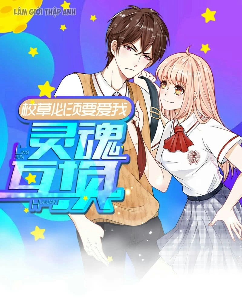 Hoán Đổi Linh Hồn: Hiệu Thảo Cũng Phải Yêu Ta Chapter 1 - 1