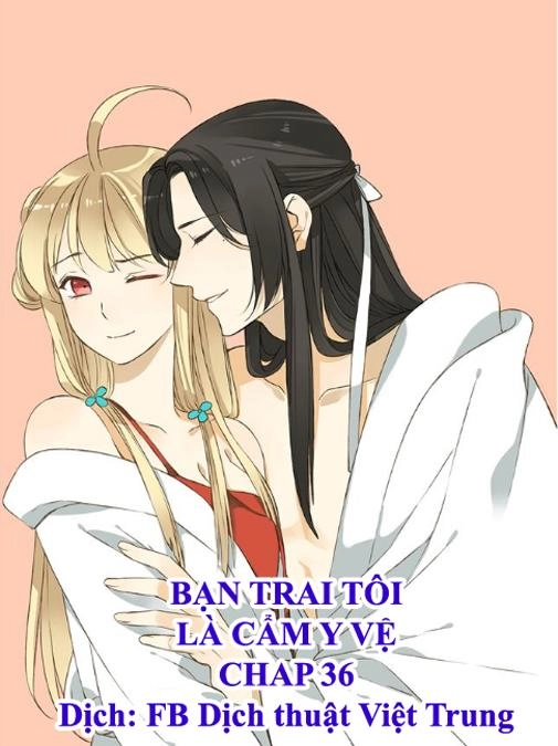 Bạn Trai Tôi Là Cẩm Y Vệ Chapter 36 - 1