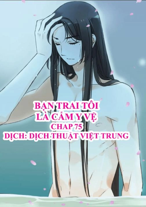 Bạn Trai Tôi Là Cẩm Y Vệ Chapter 75 - 1