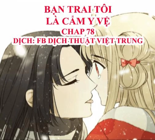 Bạn Trai Tôi Là Cẩm Y Vệ Chapter 78 - 1