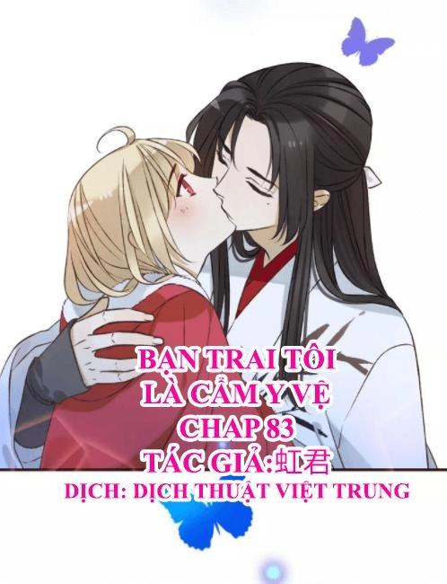 Bạn Trai Tôi Là Cẩm Y Vệ Chapter 83 - 1