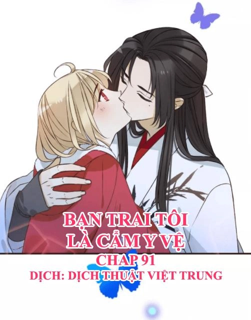 Bạn Trai Tôi Là Cẩm Y Vệ Chapter 91 - 1