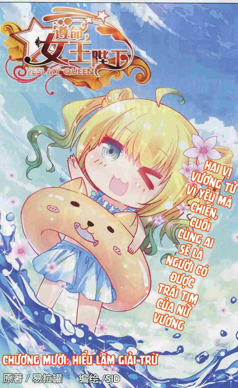 Tuân Mệnh! Nữ Vương Bệ Hạ Chapter 10 - 1