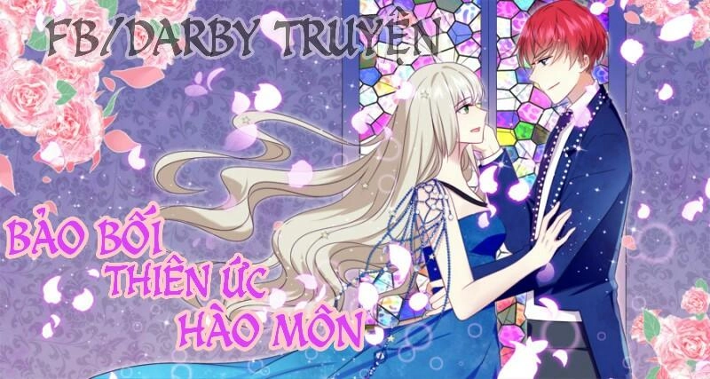 Bảo Bối Thiên Ức Hào Môn Chapter 2 - 2