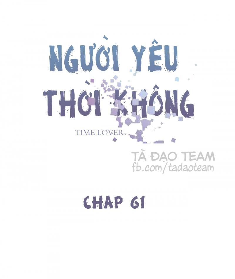 Người Yêu Thời Không Chapter 61 - 2