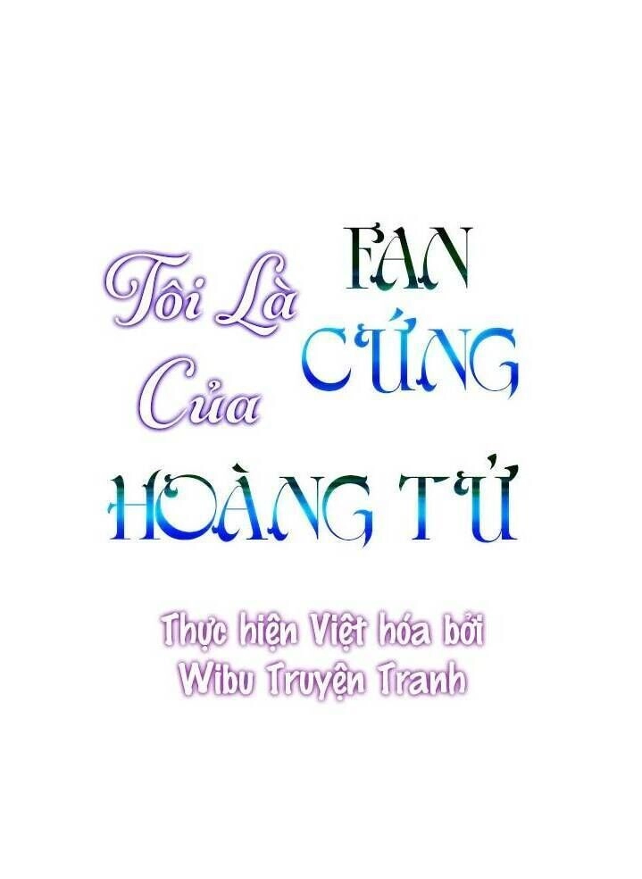 Tôi Là Fan Cứng Của Hoàng Tử Chapter 21 - 2