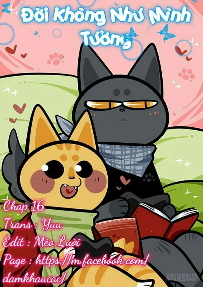 Đời Không Như Mình Tưởng Chapter 16 - 1