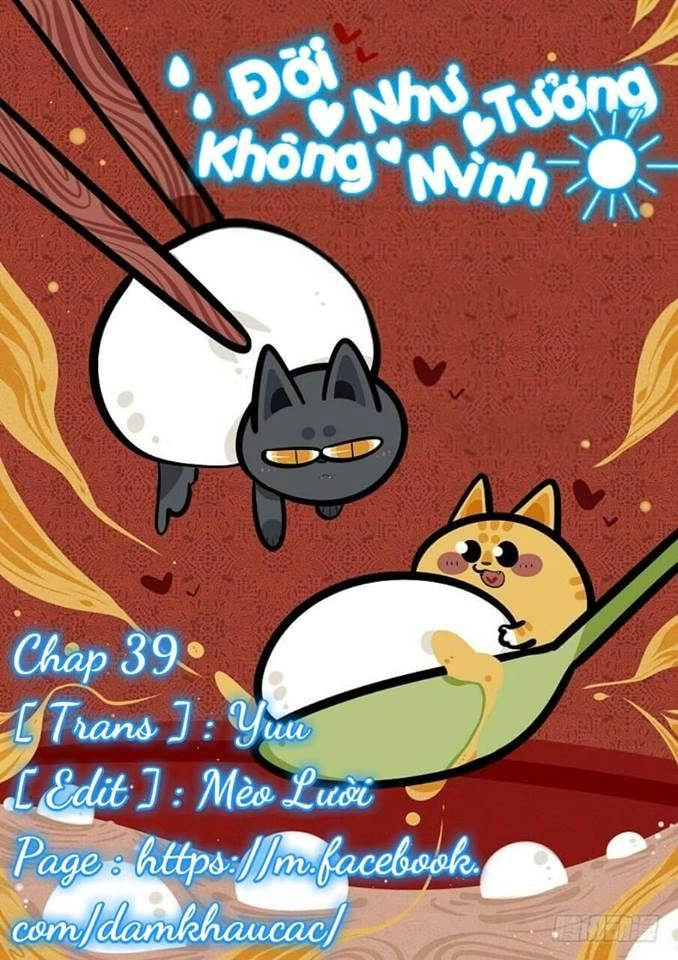 Đời Không Như Mình Tưởng Chapter 39 - 1