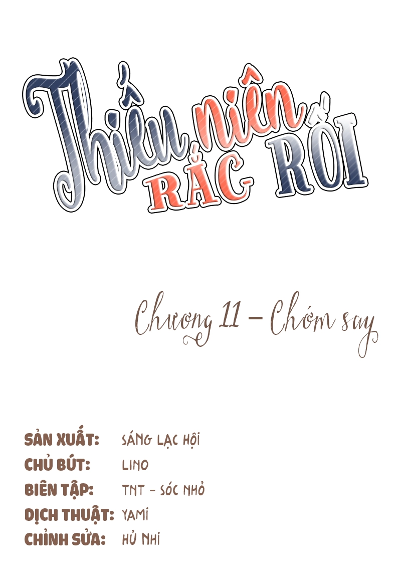 Thiếu Niên Rắc Rối Chapter 11 - 11