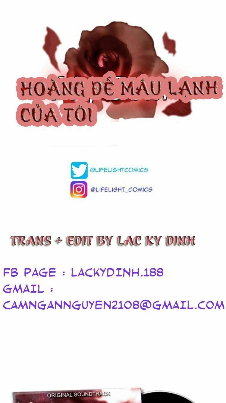 Hoàng Đế Máu Lạnh Của Tôi Chapter 1 - 36