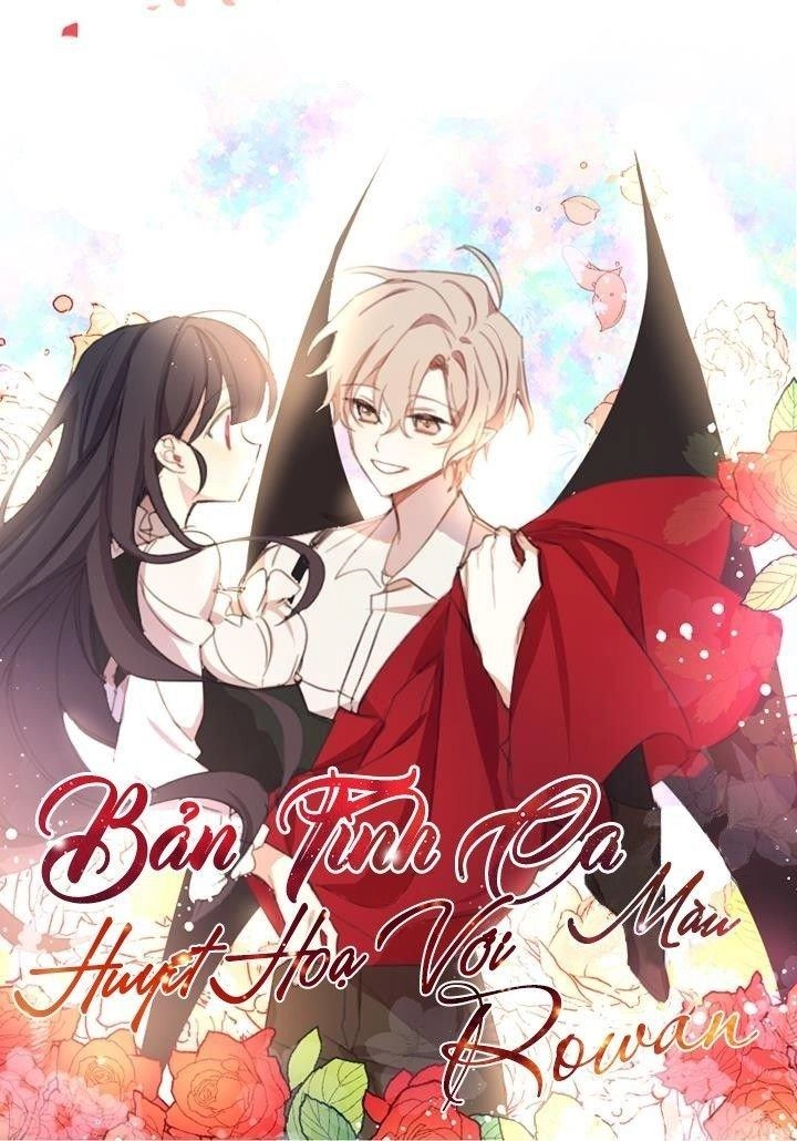 Bản Tình Ca Màu Huyết Họa Với Rowan Chapter 2 - 1