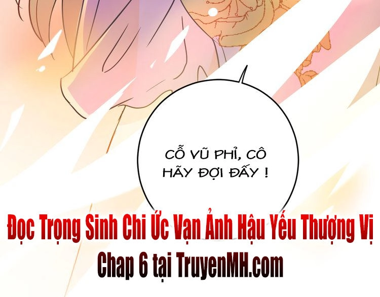 Trùng Sinh Chi Ức Mặc Ảnh Hậu Yêu Thượng Vị Chapter 5 - 49