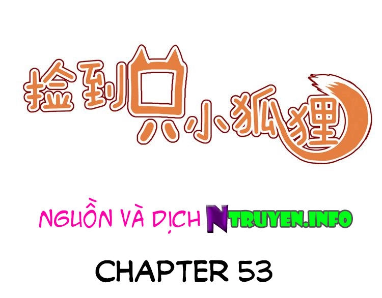 Lượm Được Một Tiểu Hồ Ly Chapter 53 - 1