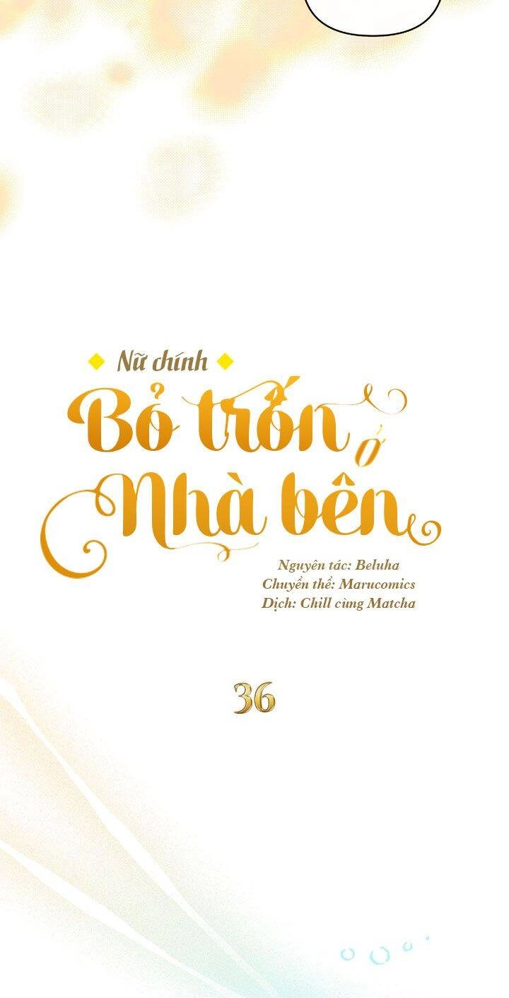 Nữ Chính Bỏ Trốn Ở Nhà Bên Chapter 36 - 16