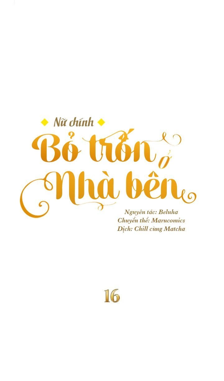 Nữ Chính Bỏ Trốn Ở Nhà Bên Chapter 16 - 11