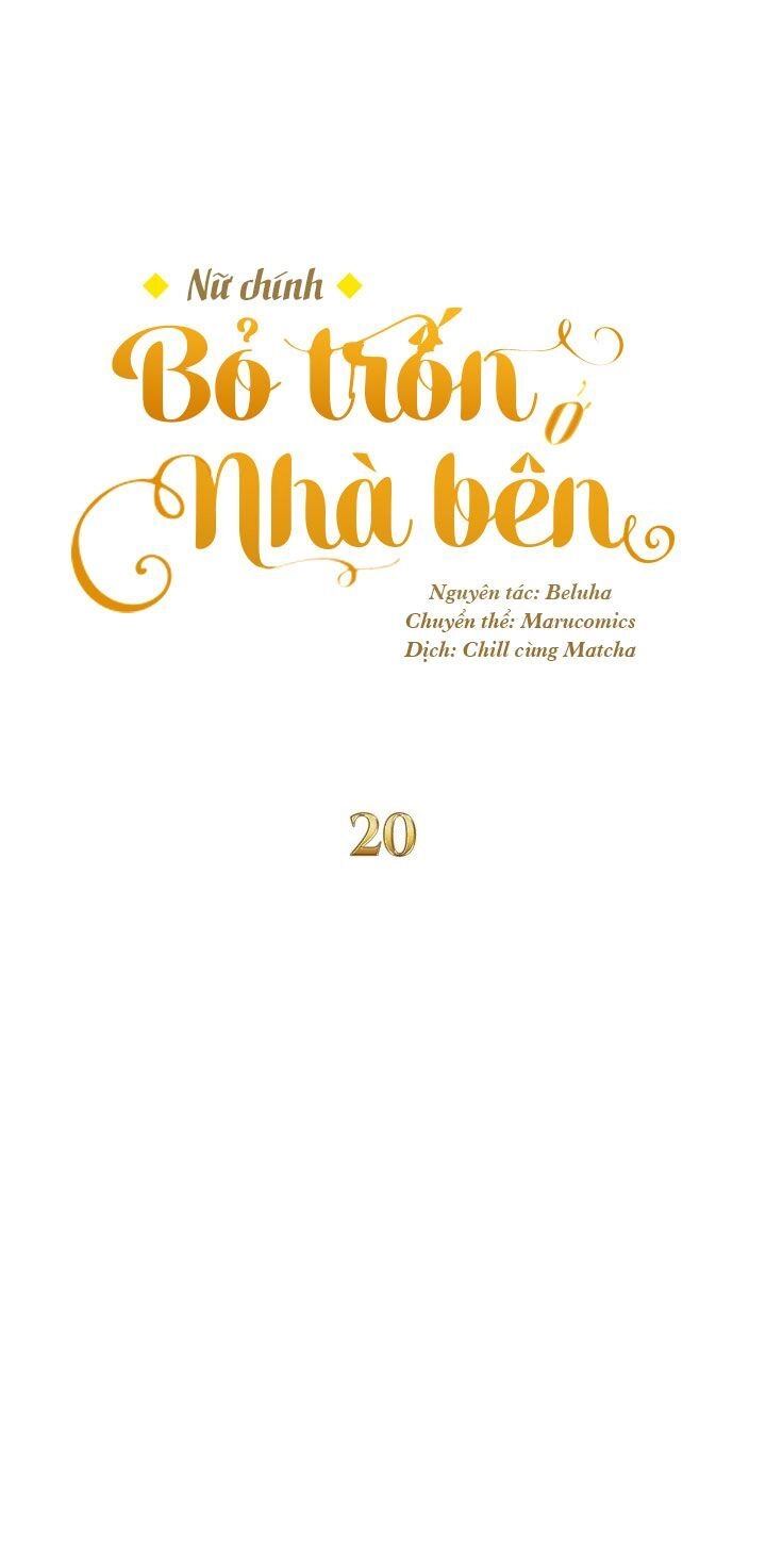 Nữ Chính Bỏ Trốn Ở Nhà Bên Chapter 20 - 22