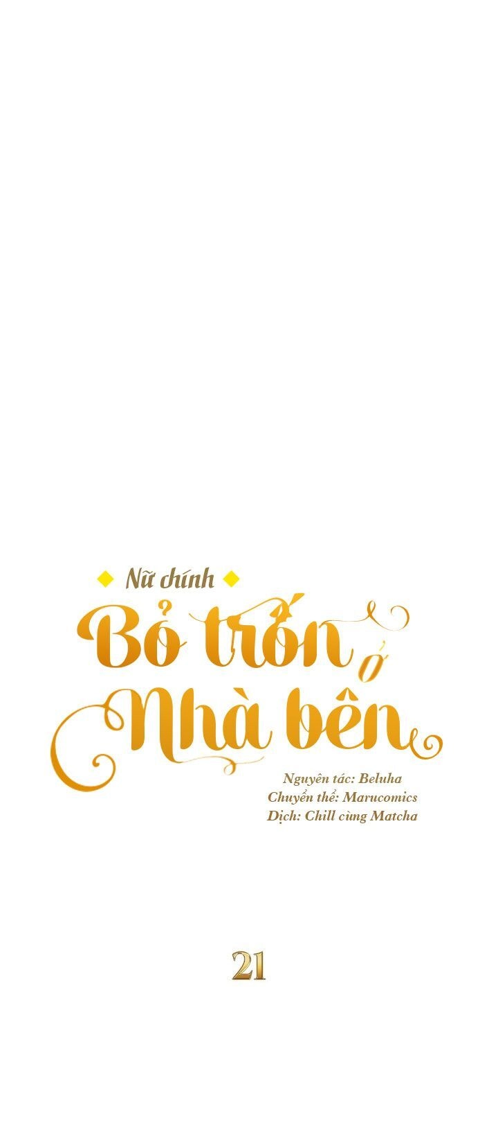 Nữ Chính Bỏ Trốn Ở Nhà Bên Chapter 21 - 29