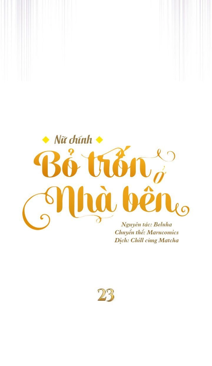 Nữ Chính Bỏ Trốn Ở Nhà Bên Chapter 23 - 21