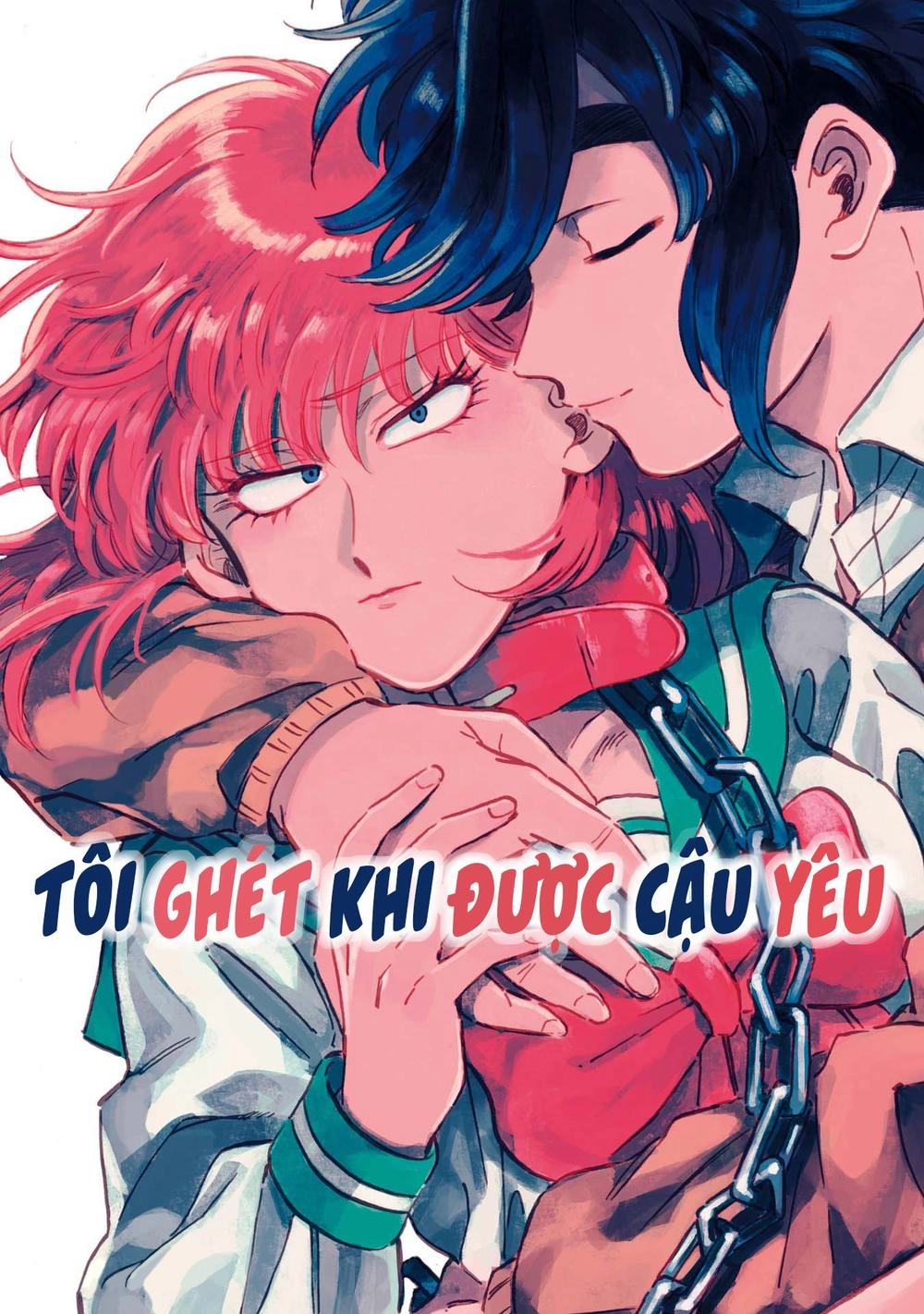 Tôi Ghét Khi Được Cậu Yêu Chapter 1 - 1