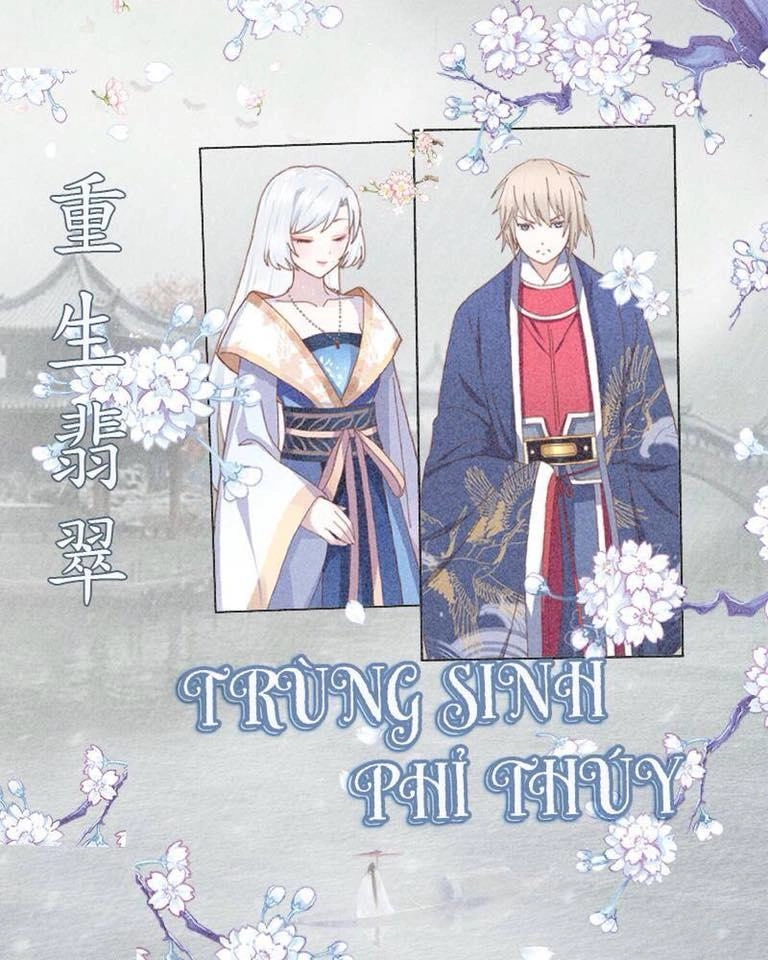 Trùng Sinh Phỉ Thuý Chapter 1 - 1