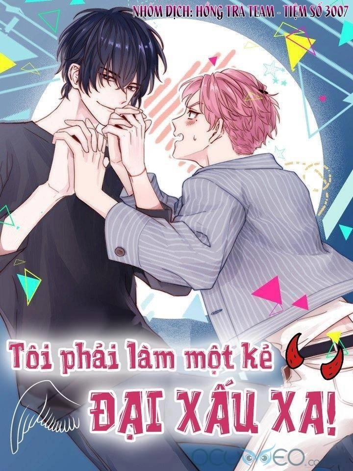 Tôi Phải Làm Một Kẻ Đại Xấu Xa Chapter 28 - 1