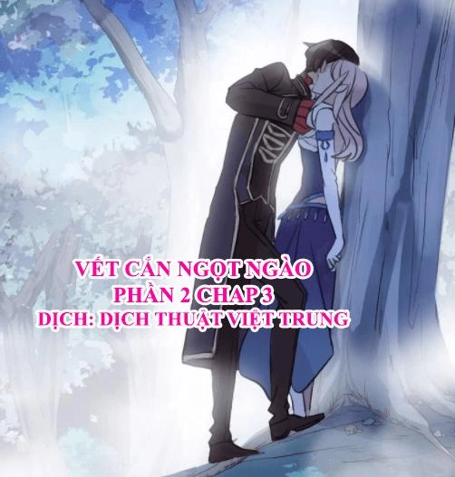 Vết Cắn Ngọt Ngào 2 Chapter 4 - 1