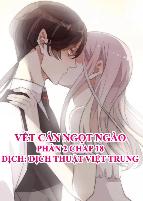 Vết Cắn Ngọt Ngào 2 Chapter 19 - 1