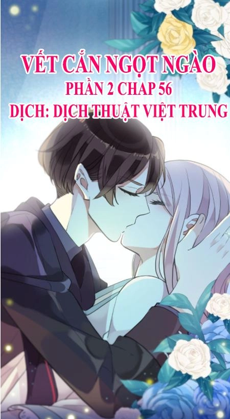 Vết Cắn Ngọt Ngào 2 Chapter 57 - 1
