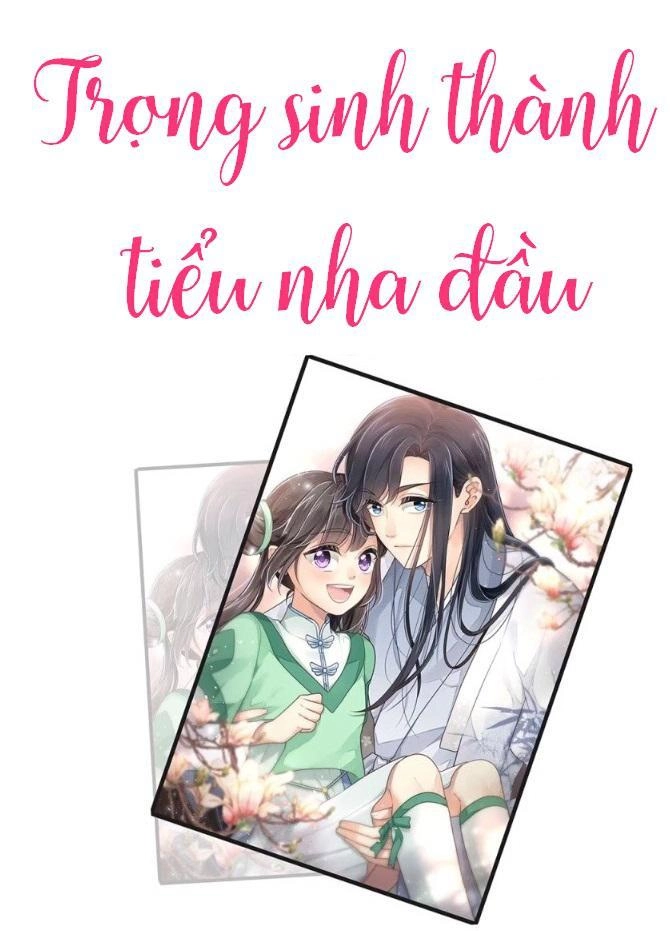 Trọng Sinh Thành Tiểu Nha Đầu Chapter 18 - 1