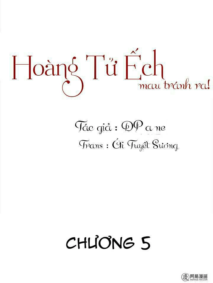 Hoàng Tử Ếch Mau Tránh Ra Chapter 5 - 1
