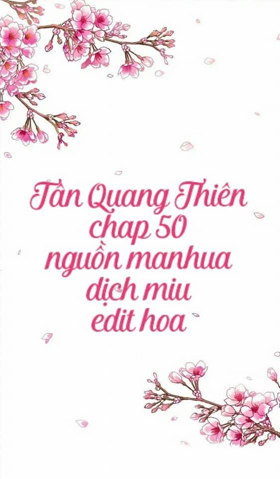 Tân Quang Thiên Chapter 50 - 1