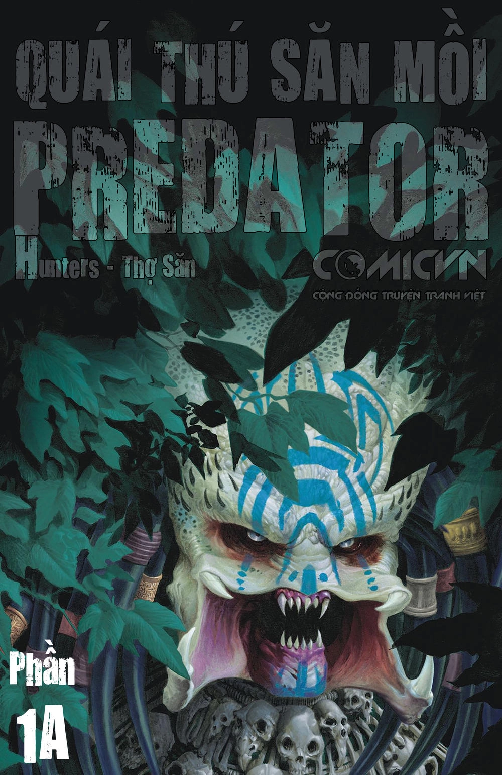 Predator: Hunters - Quái Thú Săn Mồi: Thợ Săn Chapter 1.1 - 1