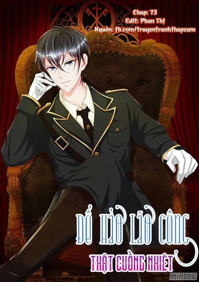 Đế Hào Lão Công Thật Ngông Cuồng Chapter 73 - 1