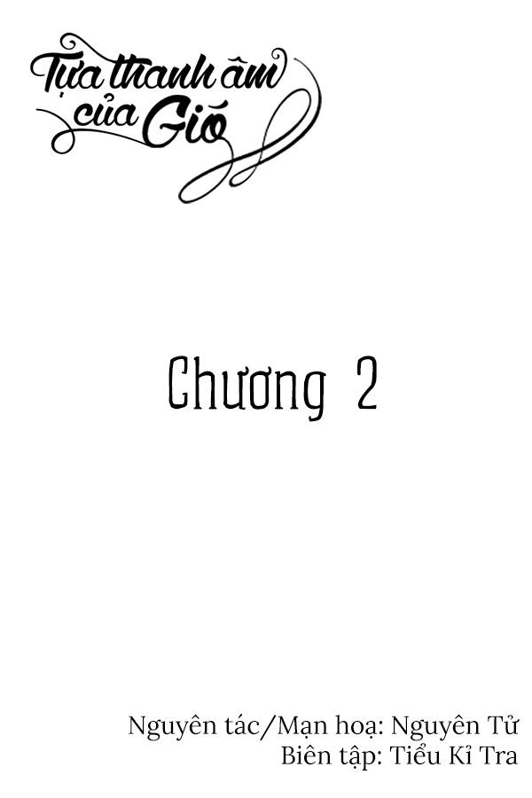 Tựa Thanh Âm Của Gió Chapter 2 - 2