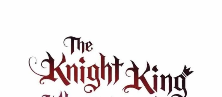 Vua Hiệp Sĩ Đã Trở Lại Với Một Vị Thần Chapter 134 - 54