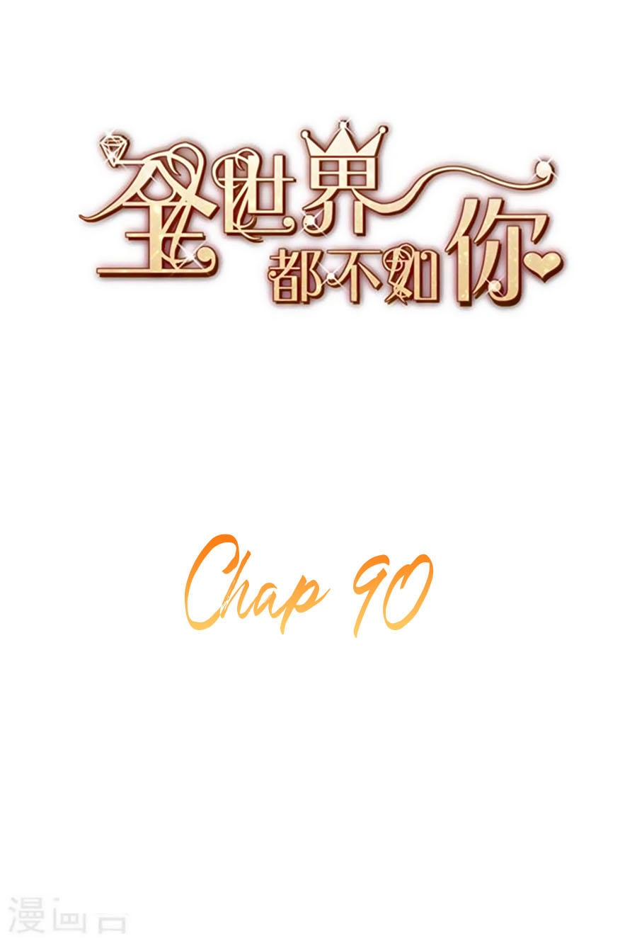 Cả Thế Giới Đều Không Bằng Người Chapter 90 - 2